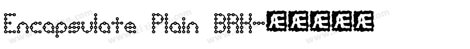 Encapsulate Plain BRK字体转换